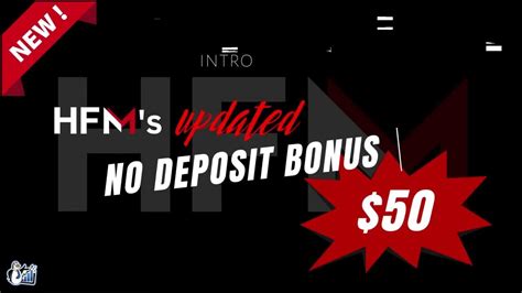 HFM No Deposit Bonus (How To Claim $50 NDB) .